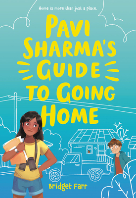 Pavi Sharma's Guide to Going Home - Farr, Bridget