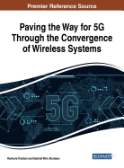 Paving the Way for 5G Through the Convergence of Wireless Systems
