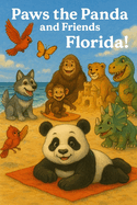 Paws the Panda and Friends: Explore Florida