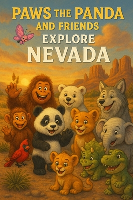 Paws the Panda and Friends: Explore Nevada - Reeve, Caleanna