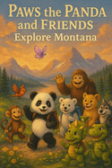 Paws the Panda and Friends: Exploring Montana