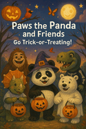 Paws the Panda and Friends: Go Trick-or-Treating