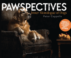 Pawspectives: Inner Monologue of Dogs