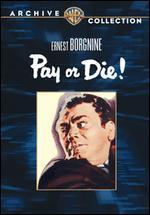 Pay or Die