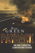 Payback: A Roy Groves Thriller