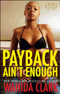 Payback Ain't Enough