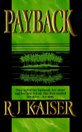 Payback - Kaiser, R J