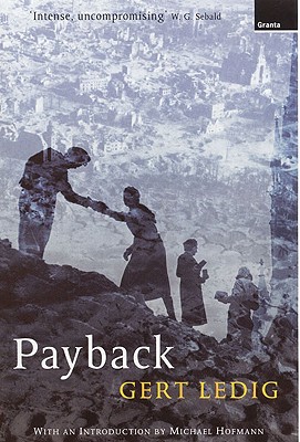 Payback - Ledig, Gert, and Hofmann, Michael (Introduction by), and Whiteside, Shaun (Translated by)