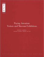 Paying Attention: Visitors and Museum Exhibitions