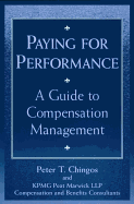 Paying for Performance: A Guide to Compensation Management