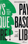 Pays basque libre !: Volume II Le combat continue
