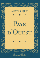 Pays d'Ouest (Classic Reprint)
