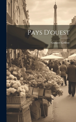Pays D'Ouest - Geffroy, Gustave
