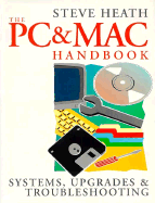 PC and Mac Handbook: Systems, Upgrades and Troubleshooting