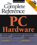 PC Hardware: The Complete Reference