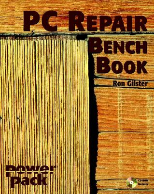 PC Repair Bench Book - Gilster, Ron