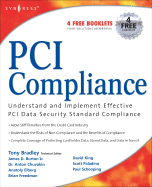 PCI Compliance: Implementing Effective PCI Data Security Standards - Bradley, Tony (Editor), and Burton, James D (Editor), and Chuvakin, Anton (Editor)
