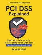 PCI DSS Explained: Ensuring Payment Compliance PCI DSS for Enterprises Protecting Financial Data Compliance & Trust Building customer trust compliance Future ready payment security From Stan