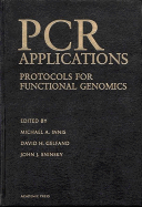 PCR Applications: Protocols for Functional Genomics