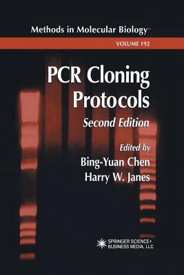 PCR Cloning Protocols - Chen, Bing-Yuan (Editor), and Janes, Harry W. (Editor)