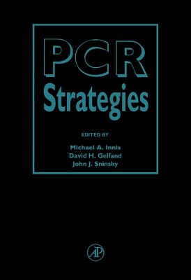 PCR Strategies - Innis, Michael A (Editor), and Gelfand, David H (Editor), and Sninsky, John J (Editor)