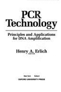 PCR Technology: Principles and Applications for DNA Amplification - Erlich, Henry A (Editor)