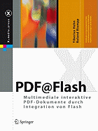 Pdf@flash: Multimediale Interaktive Pdf-Dokumente Durch Integration Von Flash