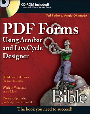 PDF Forms Using Acrobat and Livecycle Designer Bible: Streamlining Your Digital Photography Process - Padova, Ted, and Okamoto, Angie