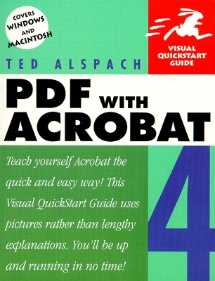 PDF with Acrobat 4 - Alspach, Ted, and Alspach, Jennifer
