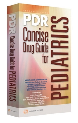 PDR Concise Drug Guide for Pediatrics - Physicians Desk Reference