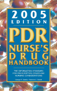 PDR Nurse S Drug Handbook 2005 - Spratto, George R, PhD, and Woods, Adrienne L, MSN, CRNP