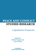Peace and Conflict Studies Research: A Qualitative Perspective