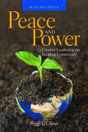 Peace and Power: Creative Leadership for Building Community: .