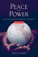 Peace and Power: Creative Leadership for Building Community: .