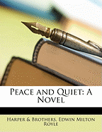 Peace and Quiet