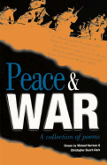 Peace and War: A Collection of Poems