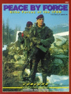 Peace by Force: Elite Forces of the IFOR