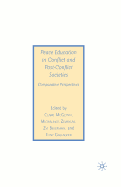 Peace Education in Conflict and Post-Conflict Societies: Comparative Perspectives