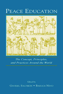 Peace Education: The Concept, Principles, and Practices Around the World