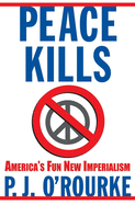 Peace Kills: America's Fun New Imperialism