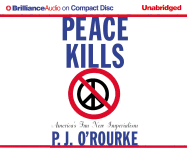 Peace Kills: America's Fun New Imperialism