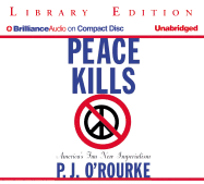 Peace Kills: America's Fun New Imperialism