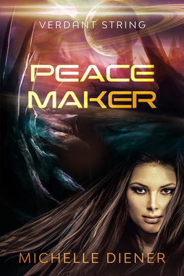 Peace Maker - Diener, Michelle