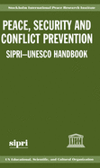 Peace, Security, and Conflict Prevention: Sipri-UNESCO Handbook