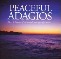 Peaceful Adagios - Alexandre Lagoya (guitar); Brigitte Fassbaender (contralto); Cristina Ortiz (piano); Eduardo Fern�ndez (guitar);...