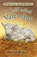 Peak Dale Farm Stories: A Calf Called Valentine