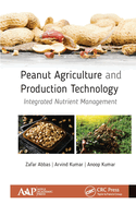 Peanut Agriculture and Production Technology: Integrated Nutrient Management