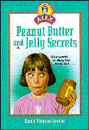 Peanut Butter and Jelly Secrets