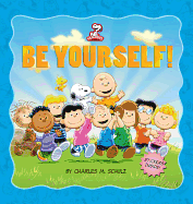 Peanuts: Be Yourself!