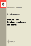 Pearl 98 Echtzeitsysteme Im Netz: Workshop Uber Realzeitsysteme